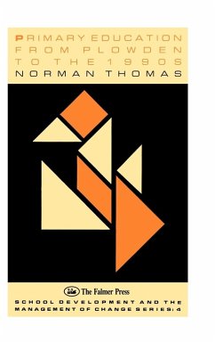 Primary Education From Plowden To The 1990s - Norman Thomas