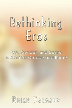 Rethinking Eros - Carmany, Brian