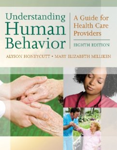 Understanding Human Behavior - Milliken, Mary;Honeycutt, Alyson