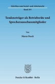 Tendenzträger als Betriebsräte und Sprecherausschussmitglieder