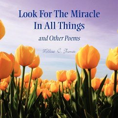Look For The Miracle In All Things