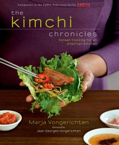 The Kimchi Chronicles: Korean Cooking for an American Kitchen: A Cookbook - Vongerichten, Marja