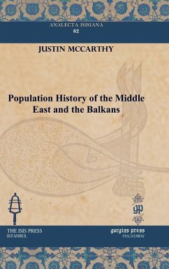Population History of the Middle East and the Balkans - Mccarthy, Justin
