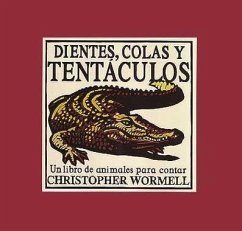Dientes colas y tentáculos - Wormell, Christopher
