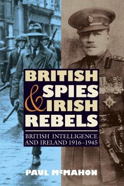 British Spies and Irish Rebels - McMahon, Paul (Customer Opt-In)