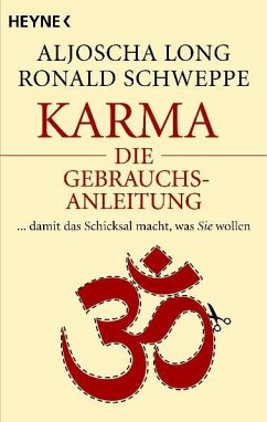 Karma - die Gebrauchsanleitung - Long, Aljoscha;Schweppe, Ronald