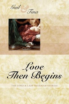 Love Then Begins - McEwen, Gail; Moncton, Tina