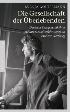 Die Gesellschaft der Überlebenden - Goltermann, Svenja