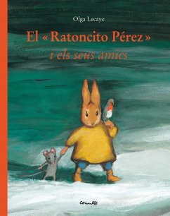 El ratoncito Pérez y sus amigos - Lecaye, Olga