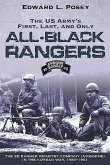 The Us Army's First, Last, and Only All-Black Rangers: The 2D Ranger Infantry Company (Airborne) in the Korean War, 1950-1951