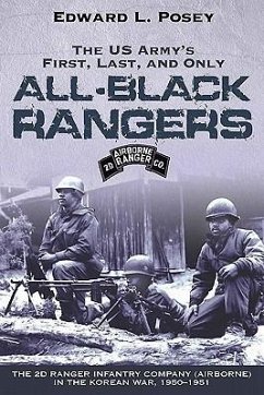 The Us Army's First, Last, and Only All-Black Rangers - Posey, Edward L