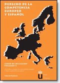 Derecho de la competencia europeo y español. Curso de iniciación. Vol. V
