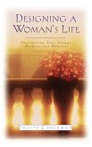 Designing A Woman's Life