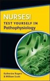 Nurses! Test Yourself in Pathophysiology