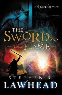 The Sword and the Flame - Lawhead, Stephen
