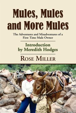 MULES, MULES AND MORE MULES - Miller, Rose