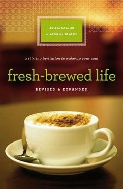 Fresh-Brewed Life Revised and Updated - Johnson, Nicole