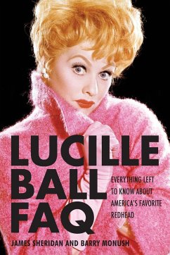 Lucille Ball FAQ - Monush, Barry