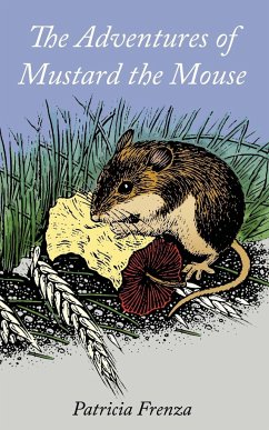 The Adventures of Mustard the Mouse - Frenza, Patricia