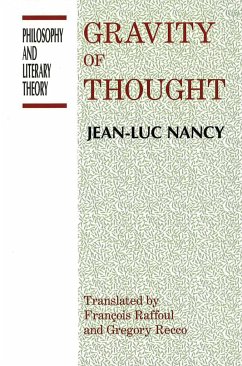 The Gravity of Thought - Nancy, Jean-Luc