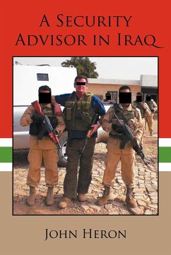 A Security Advisor in Iraq - Heron, John