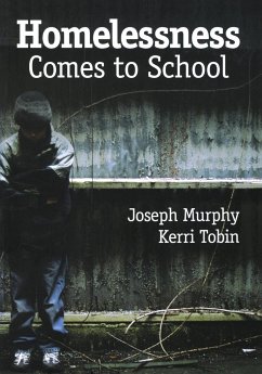 Homelessness Comes to School - Murphy, Joseph; Tobin, Kerri