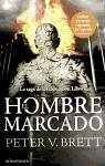 La saga de los demonios 1. El hombre marcado - Brett, Peter V.