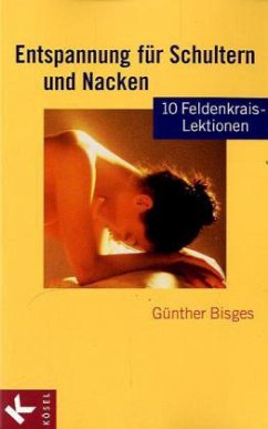 Entspannung für Schultern und Nacken - Bisges, Günther