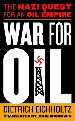 War for Oil - Eichholtz, Dietrich