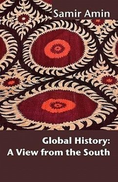 Global History: A View from the South - Amin, Samir; Amin