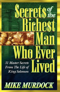Secrets of the Richest Man Who Ever Lived - Murdock, Mike