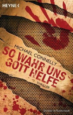 So wahr uns Gott helfe / Harry Bosch Bd.14 - Connelly, Michael