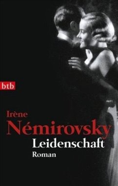 Leidenschaft - Némirovsky, Irène