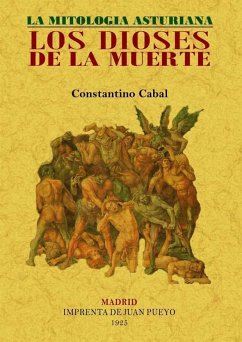 Los dioses de la muerte : la mitología asturiana - Cabal, Constantino