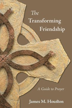 The Transforming Friendship - Houston, James M.; Willard, Dallas