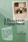 A Passionate Engagement A Passionate Engagement