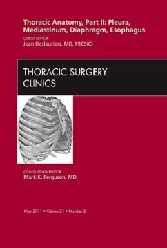 Thoracic Anatomy, Part II, An Issue of Thoracic Surgery Clinics - Deslauriers, Jean