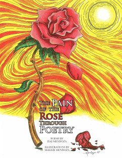 The Pain of the Rose Through Poetry - Mendoza, Isai
