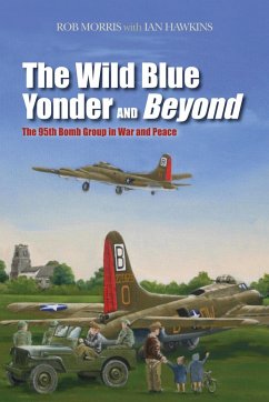 The Wild Blue Yonder and Beyond - Morris, Robert; Hawkins, Ian L