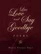 Live Love and Say Goodbye - Bild 1
