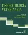 Fisiopatología veterinaria - Dunlop, Robert; Malbert, Charles-Henri