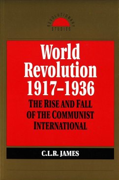 World Revolution, 1917-1936 - James, C L R