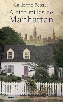 A cien millas de Manhattan - Fesser, Guillermo