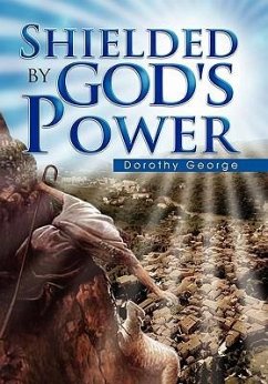 Shielded by God's Power - George, Dorothy