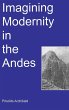 Imagining Modernity in the Andes - Bild 1