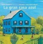 La gran casa azul