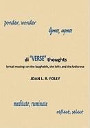 Di Verse Thoughts - Foley, Joan L. R.