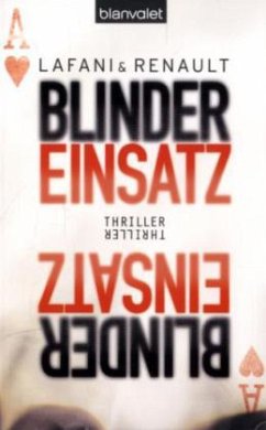 Blinder Einsatz - Lafani, Florian; Renault, Gautier