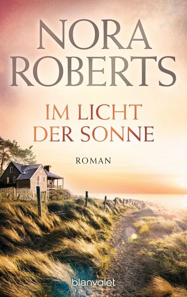Im Licht Der Sonne Insel Trilogie Bd 2 Von Nora Roberts Als Taschenbuch Portofrei Bei Bucher De