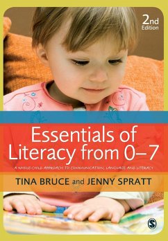 Essentials of Literacy from 0-7 - Bruce, Tina;Spratt, Jenny
